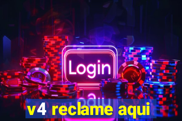 v4 reclame aqui